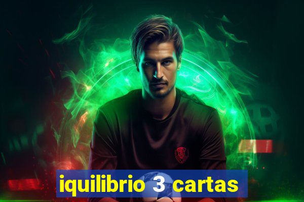 iquilibrio 3 cartas